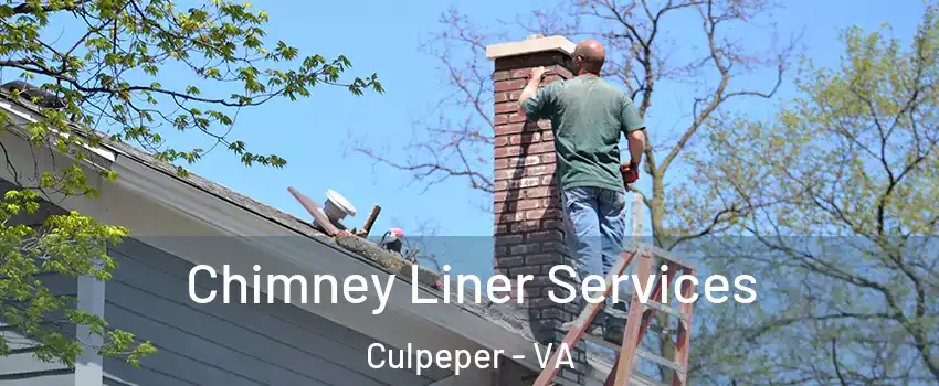  Chimney Liner Services Culpeper - VA