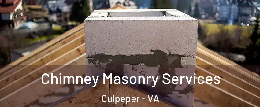  Chimney Masonry Services Culpeper - VA