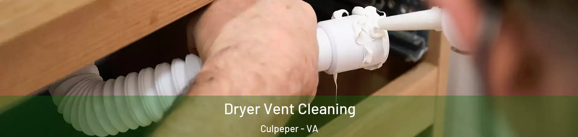  Dryer Vent Cleaning Culpeper - VA