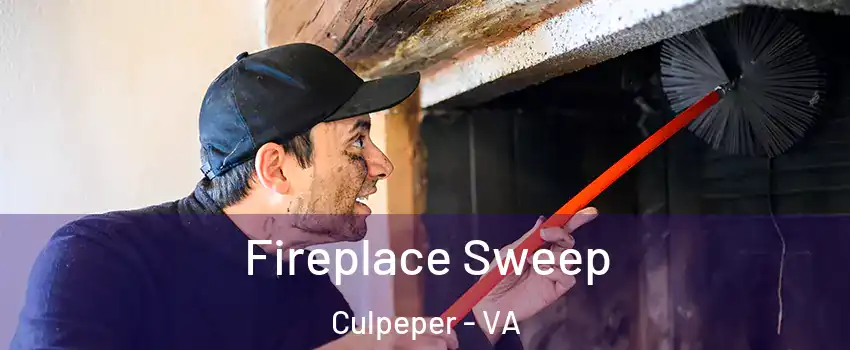  Fireplace Sweep Culpeper - VA