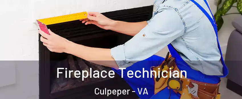  Fireplace Technician Culpeper - VA