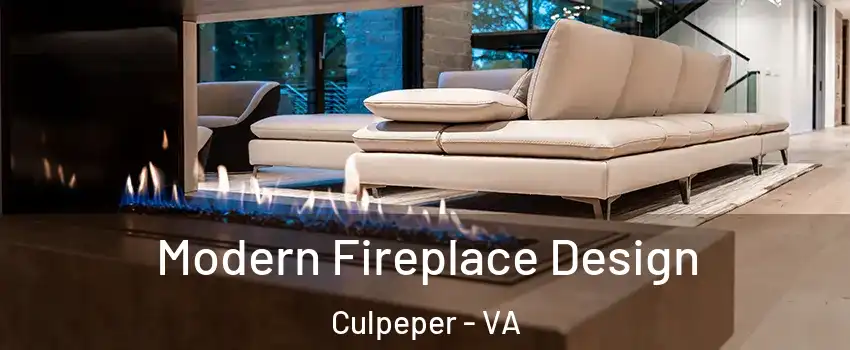  Modern Fireplace Design Culpeper - VA