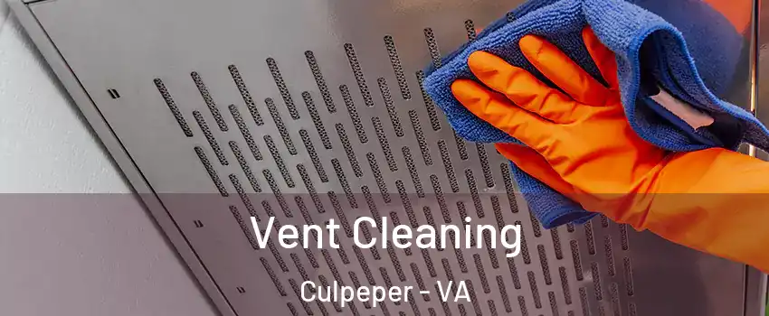  Vent Cleaning Culpeper - VA