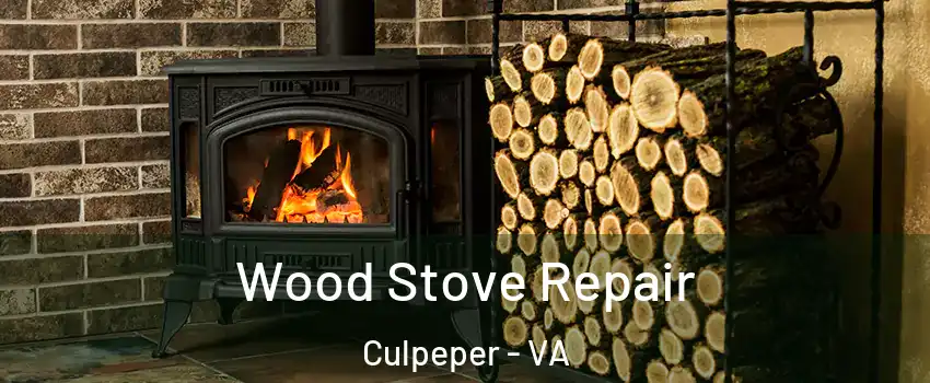  Wood Stove Repair Culpeper - VA